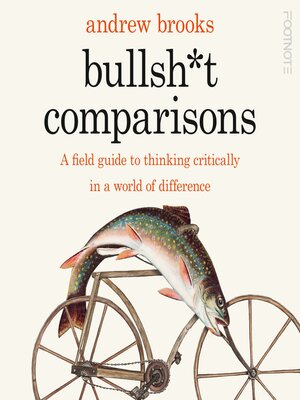 cover image of Bullsh*t Comparisons